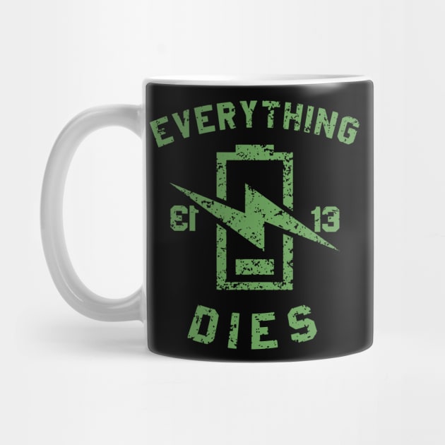 EVERYTHING DIES by joeyjamesartworx